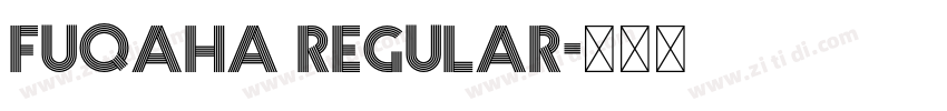 FUQAHA REGULAR字体转换 FUQAHA REGULAR字体转换